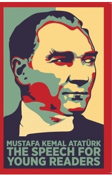 The Speech for Young Readers - Mustafa Kemal Atatürk - Dante Kitap
