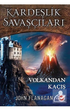 Mercankitap Kardeşlik Savaşçıları 7 / Volkandan Kaçış / John Flanagan