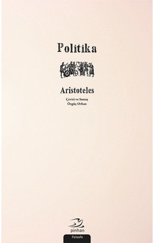 Politika - Aristoteles - Pinhan Yayıncılık Politika - Aristoteles - Pinhan Yayıncılık
