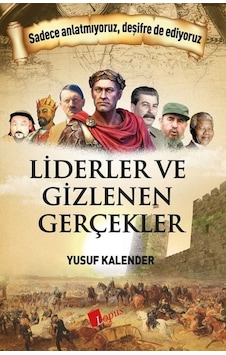 Liderler ve Gizlenen Gerçekler Liderler ve Gizlenen Gerçekler