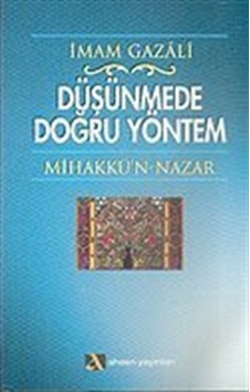 Düşünmede Doğru Yöntem - İmam Gazali - Ahsen Yayınları