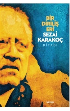 Bir Diriliş Eri Sezai Karakoç Kitabı- Beyan Yayınları