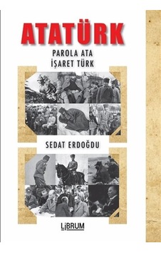 Atatürk - Parola Ata - İşaret Türk Atatürk - Parola Ata - İşaret Türk