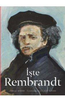 İşte Rembrandt - Jorella Andrews - Hep Kitap