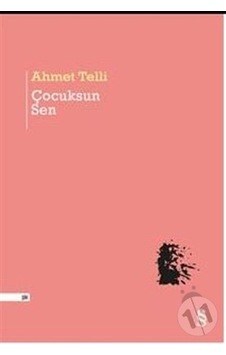 Çocuksun Sen Everest Yayınları Ahmet Telli