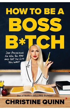 How To Be A Boss Bitch: Stop Apologizing For Who You Are And Get The Life You Want How To Be A Boss Bitch: Stop Apologizing For Who You Are And Get The Life You Want