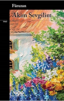 Akim Sevgilim - Füruzan - Yapı Kredi Yayınları