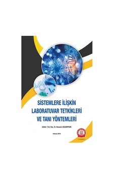 Sistemlere İlişkin Laboratuvar Tetkikleri Ve Tanı Yöntemleri Sistemlere İlişkin Laboratuvar Tetkikleri Ve Tanı Yöntemleri