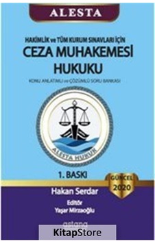 Alesta Ceza Muhakemesi Hukuku-Güncel 2020-Hakimlik ve Tüm Kurum Sınavları için - Hakan Serdar - Astana Yayınları