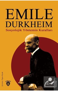 Sosyolojik Yöntemin Kuralları / Emile Durkheim N11.9010 Sosyolojik Yöntemin Kuralları / Emile Durkheim N11.9010