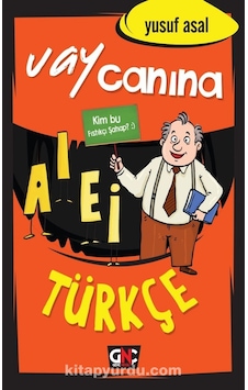 Vay Canına Türkçe - Yusuf Asal - Genç Nesil Vay Canına Türkçe - Yusuf Asal - Genç Nesil