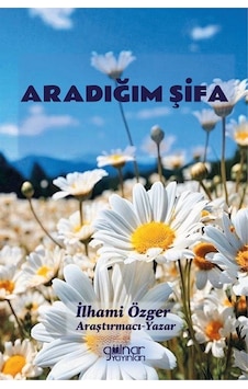 Aradığım Şifa / İlhami Özger Aradığım Şifa / İlhami Özger
