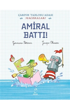 Amiral Battı / Çarpım Tablosu Adası Maceraları / Jacopo Olivieri Amiral Battı / Çarpım Tablosu Adası Maceraları / Jacopo Olivieri