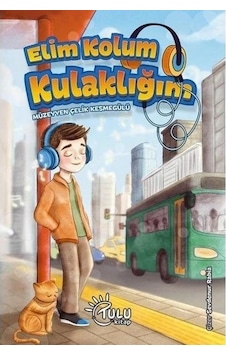Elim Kolum Kulaklığım Tulukitap Elim Kolum Kulaklığım Tulukitap