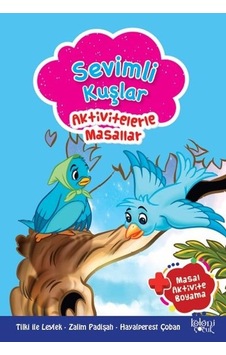 Sevimli Kuşlar-Aktivitelerle Masallar-Masal Aktivite Boyama- Koloni Çocuk Yayınları Sevimli Kuşlar-Aktivitelerle Masallar-Masal Aktivite Boyama- Koloni Çocuk Yayınları