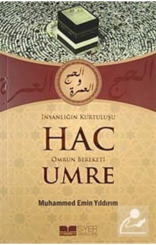 İnsanlığın Kurtuluşu Hac Ömrün Bereketi Umre / Muhammed Emin Y... 9786058711051