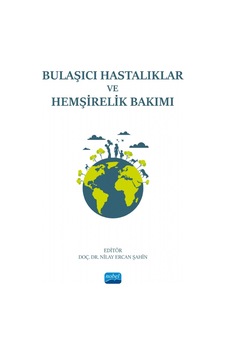 Bulaşıcı Hastalıklar Ve Hemşirelik Bakımı Bulaşıcı Hastalıklar Ve Hemşirelik Bakımı