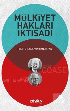 Mülkiyet Hakları İktisadı - Coşkun Can Aktan - Divan Kitap
