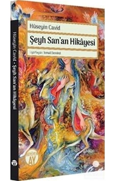 Şeyh San'an Hikayesi - Hüseyin Cavid - Büyüyenay Yayınları