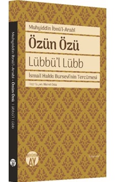 Özün Özü-Lübbü'l Lübb - Muhyiddin İbnü'l Arabi - Büyüyenay Yayınları Özün Özü-Lübbü'l Lübb - Muhyiddin İbnü'l Arabi - Büyüyenay Yayınları