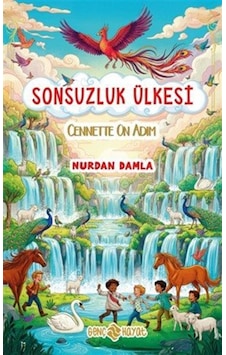 Sonsuzluk Ülkesi / Cennette On Adım / Nurdan Damla Sonsuzluk Ülkesi / Cennette On Adım / Nurdan Damla