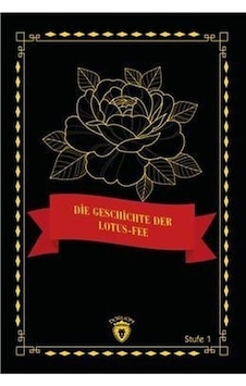 Die Geschichte Der Lotus  - Fee  - Stufe 1 - Dorlion Yayınevi