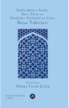 Muhyiddin-i Arabi, İbn-i Sirin Ve İbrahim-i Kirmani'ye Göre Rü...