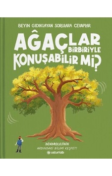 Beyin Gıdıklayan Sorulara Cevaplar 3 - Ağaçlar Birbiriyle Konuşabilir Mi