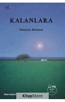 Kalanlara - Hüseyin Mehmet - Uzam Yayınları Kalanlara - Hüseyin Mehmet - Uzam Yayınları