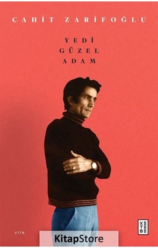 Yedi Güzel Adam - Cahit Zarifoğlu - Ketebe Yedi Güzel Adam - Cahit Zarifoğlu - Ketebe