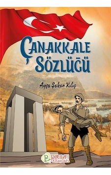 Çanakkale Sözlüğü - Ayşe Şeker Kılıç