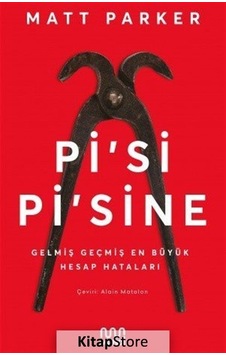 Pisi Pisine: Gelmiş Geçmiş En Büyük Hesap Hataları - Matt Parker - Mundi