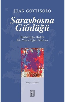 Saraybosna Günlüğü / Juan Goytisolo Saraybosna Günlüğü / Juan Goytisolo