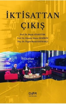 İktisattan Çıkış - Burak Atamtürk - Der Yayınları