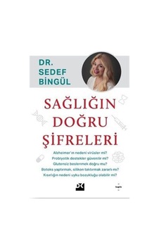 Sağlığın Doğru Şifreleri - Sedef Bingül - Doğan Kitap Sağlığın Doğru Şifreleri - Sedef Bingül - Doğan Kitap