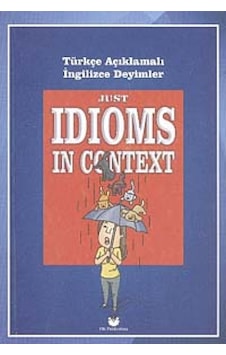 Just Idioms In Context - Türkçe Açıklamalı İngilizce Deyimler M