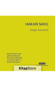 Kırgın Karnaval - Hakan Savlı - Yapı Kredi Yayınları