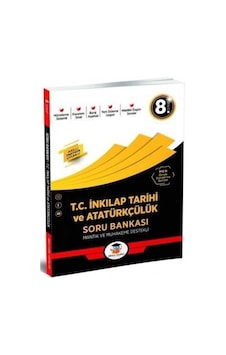 8. Sınıf T.C. İnkılap Tarihi ve Atatürkçülük Soru Bankası 8. Sınıf T.C. İnkılap Tarihi ve Atatürkçülük Soru Bankası