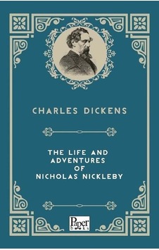 The Life And Adventures Of Nicholas Nickleby - Charles Dickens - Paper Books The Life And Adventures Of Nicholas Nickleby - Charles Dickens - Paper Books