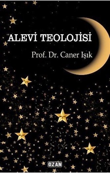 Alevi Teolojisi - Caner Işık - Ozan Yayıncılık Alevi Teolojisi - Caner Işık - Ozan Yayıncılık