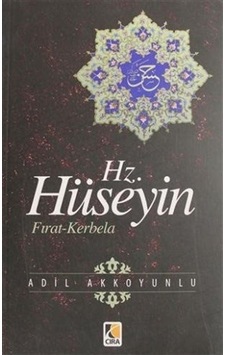 Hz. Hüseyin / Adil Akkoyunlu Hz. Hüseyin / Adil Akkoyunlu
