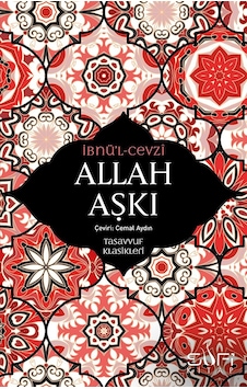 Allah Aşkı - Ebu'l- Ferec Abdurrahman - Sufi Kitap Allah Aşkı - Ebu'l- Ferec Abdurrahman - Sufi Kitap