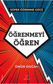 Öğrenmeyi Öğren Süper Öğrenme Gücü - Gücünü Kullan Öğrenmeyi Öğren Süper Öğrenme Gücü - Gücünü Kullan