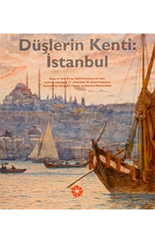 Düşlerin Kenti Istanbul Düşlerin Kenti Istanbul