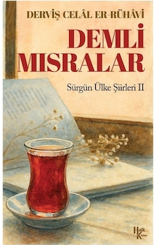 Demli Mısralar / Derviş Celâl Er-rühavi Demli Mısralar / Derviş Celâl Er-rühavi