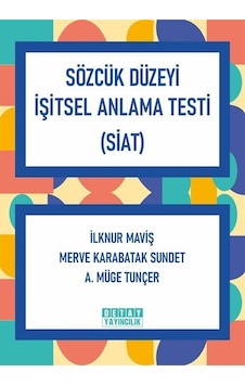 Sözcük Düzeyi İşitsel Anlama Testi Siat / İlknur Maviş
