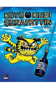 Kötü Kedi Şerafettin 5. Kitap / Bülent Üstün