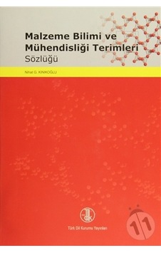 Malzeme Bilimi ve Mühendisliği Terimleri Sözlüğü Ciltli