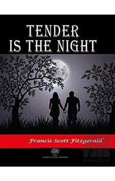 Tender is the Night - F. Scott Fitzgerald - Platanus Publishing Tender is the Night - F. Scott Fitzgerald - Platanus Publishing