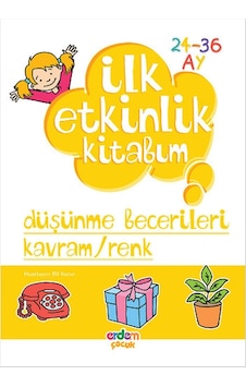 İlk Etkinlik Kitabım Düşünme Becerileri: 24 - 36 Ay Sku: Zeus8690010045621